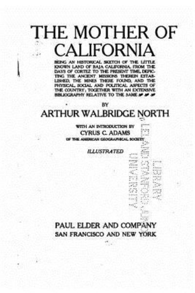 Cover for Arthur Walbridge North · The mother of California (Taschenbuch) (2016)