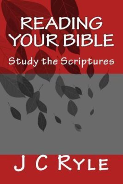 Cover for J C Ryle · Reading your Bible (Paperback Book) (2016)