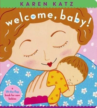 Cover for Karen Katz · Welcome, Baby! (Book) (2019)