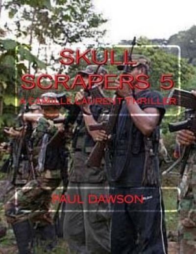 Cover for Paul Dawson · Skull Scrapers 5 (Taschenbuch) (2016)