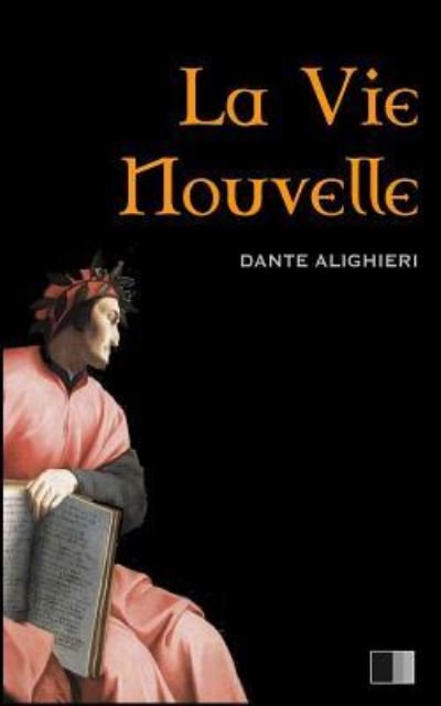 Cover for Dante Alieghieri · La Vie Nouvelle (Taschenbuch) (2016)