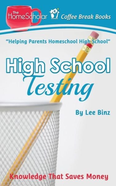 Cover for Lee Binz · High School Testing (Paperback Book) (2016)