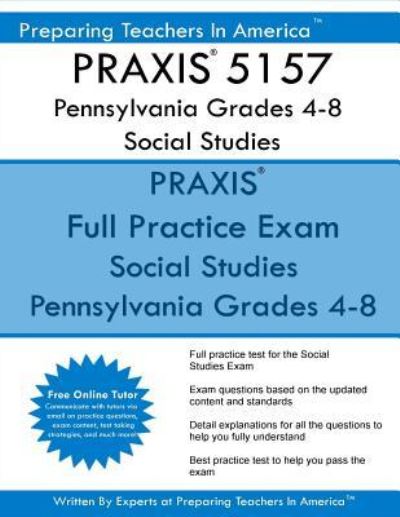 Cover for Preparing Teachers in America · Praxis 5157 Pennsylvania Grades 4-8 Social Studies (Paperback Book) (2016)