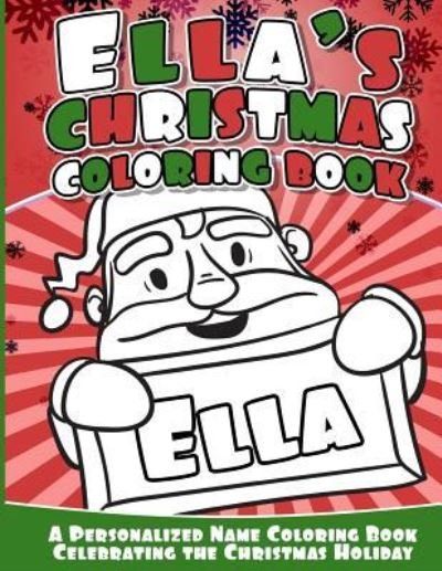 Cover for Ella Books · Ella's Christmas Coloring Book (Paperback Bog) (2016)