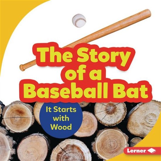 Cover for Robin Nelson · Story of a Baseball Bat (Book) (2021)