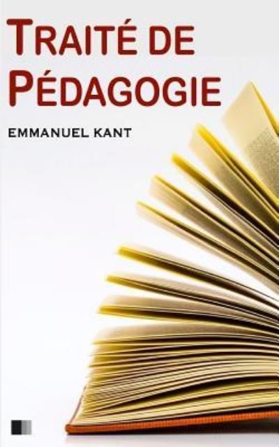 Cover for Emmanuel Kant · Traité de Pédagogie (Paperback Book) (2017)