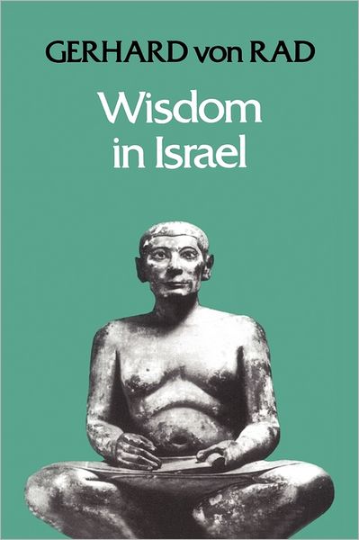 Wisdom in Israel - Rad G Von - Bücher - Bloomsbury Publishing USA - 9781563380716 - 1. Juli 1993