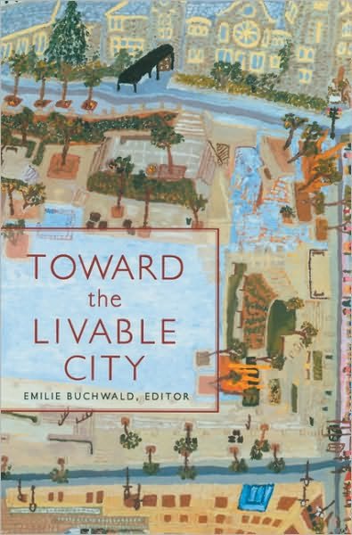 Cover for Toward the Livable City (Paperback Book) (2004)