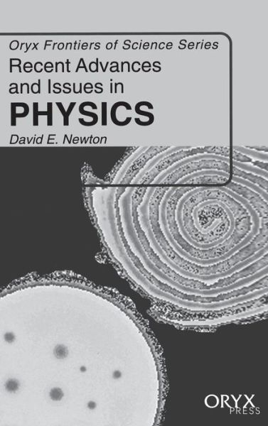 Cover for David E. Newton · Recent Advances and Issues in Physics - Frontiers of Science Series (Gebundenes Buch) (1999)