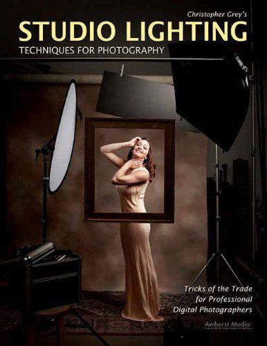 Cover for Christopher Grey · Studio Lighting Techniques For Photography: Tricks of the Trade for Professional Digital Photography (Paperback Book) (2009)