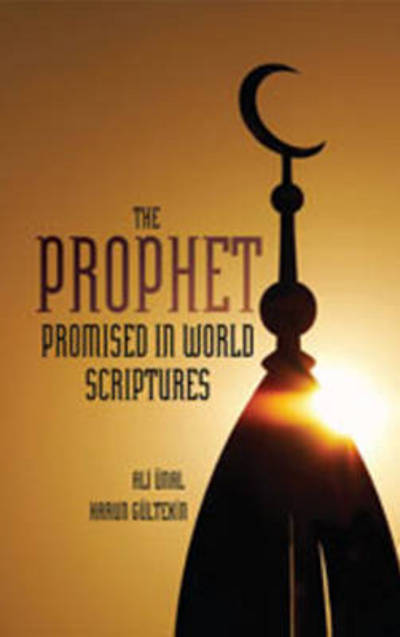 Cover for Ali Unal · The Prophet Promised in World Scriptures (Paperback Book) (2013)