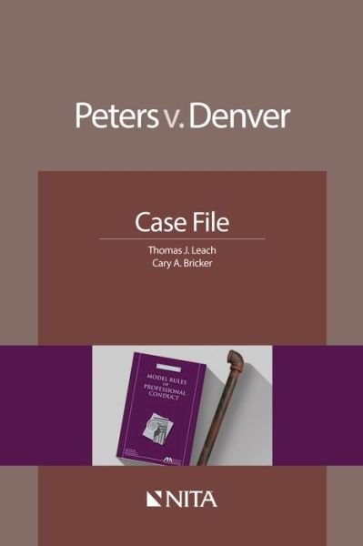 Cover for Thomas J. Leach · Peters v. Denver : Case File (Paperback Book) (2016)