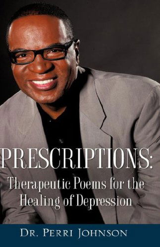 Cover for Perri Johnson · Prescriptions: Therapeutic Poems for the Healing of Depression (Paperback Book) (2008)