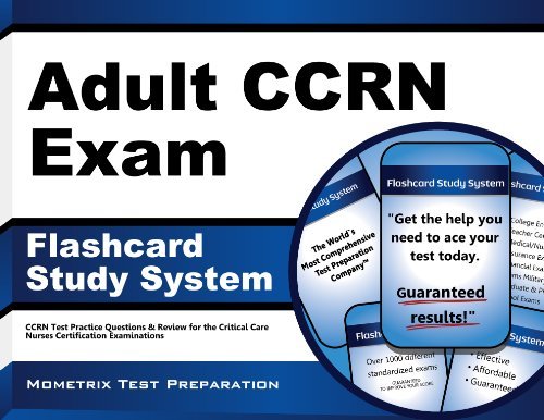 Cover for Ccrn Exam Secrets Test Prep Team · Adult Ccrn Exam Flashcard Study System: Ccrn Test Practice Questions &amp; Review for the Critical Care Nurses Certification Examinations (Cards) (Paperback Book) [1 Flc Crds edition] (2023)