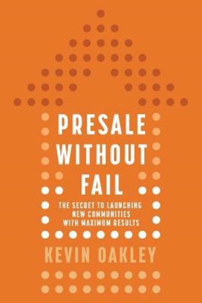 PreSale Without Fail - Kevin Oakley - Boeken - Writers of the Round Table Press - 9781610660716 - 22 augustus 2018