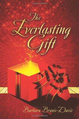 The Everlasting Gift - Barbara Branic-davis - Books - Strategic Book Publishing - 9781612046716 - May 17, 2012