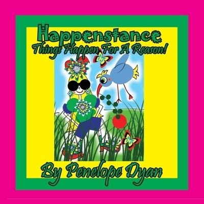 Cover for Penelope Dyan · Happenstance----Things Aways Happen For A Reason! (Paperback Book) (2020)