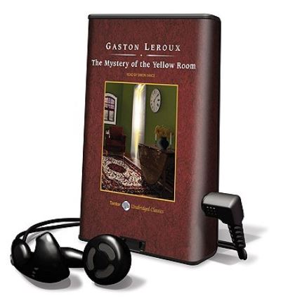 Cover for Gaston LeRoux · The Mystery of the Yellow Room (N/A) (2009)