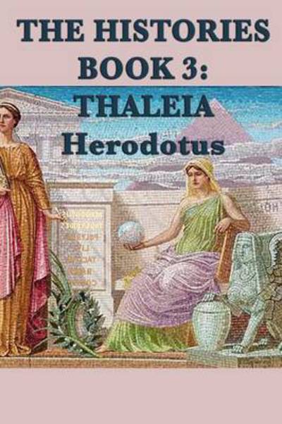 Cover for Herodotus Herodotus · The Histories Book 3: Thaleia (Paperback Book) (2012)