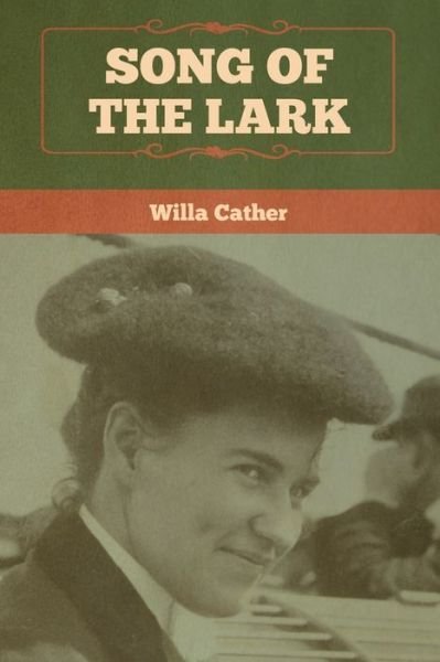 Cover for Willa Cather · Song of the Lark (Paperback Bog) (2020)
