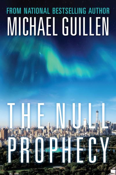 Cover for Michael Guillen · The Null Prophecy (Hardcover Book) (2017)
