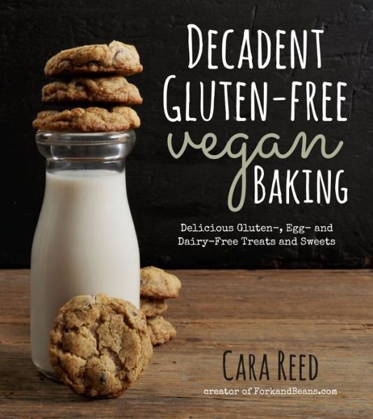 Cover for Cara Reed · Decadent Gluten-Free Vegan Baking (Paperback Book) (2014)