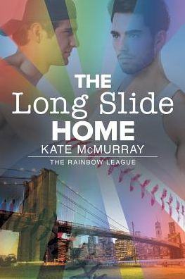 Cover for Kate McMurray · The Long Slide Home Volume 3 - The Rainbow League (Paperback Book) [New edition] (2015)