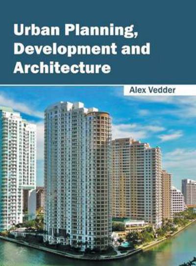 Cover for Urban Planning, Development and Architecture (Hardcover Book) (2016)