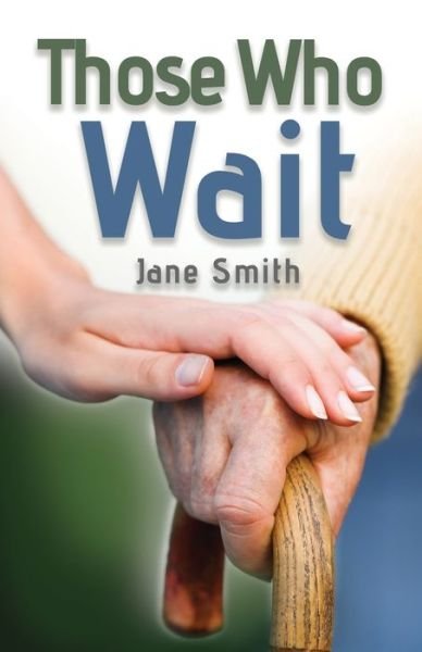 Cover for Jane Smith · Those Who Wait (Paperback Bog) (2021)