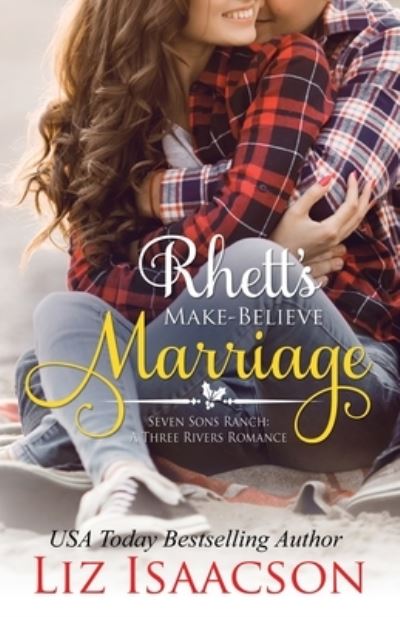 Cover for Liz Isaacson · Rhett's Make-Believe Marriage (Book) (2022)