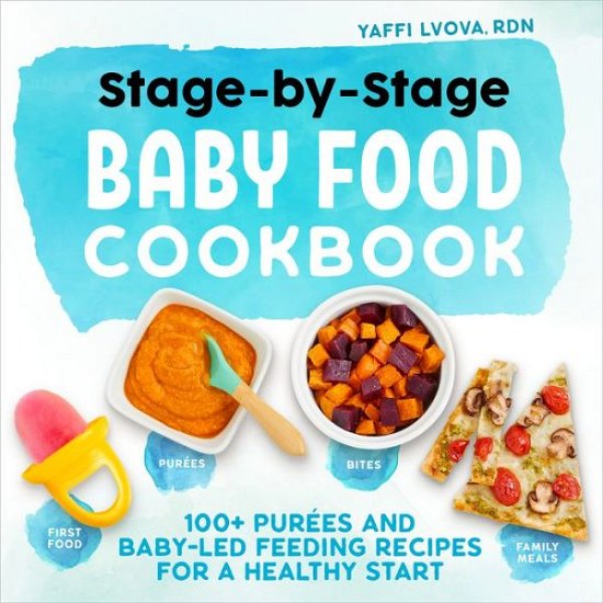 Cover for Yaffi Lvova · Stage-By-Stage Baby Food Cookbook (Paperback Bog) (2020)