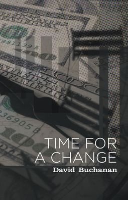 Cover for David Buchanan · Time for a Change (Pocketbok) (2019)