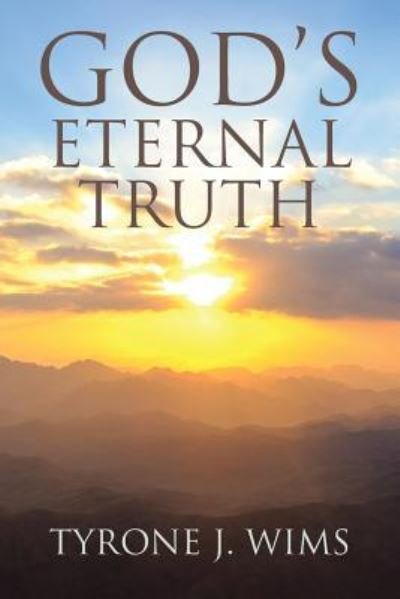 Cover for Tyrone J Wims · GOD'S Eternal Truth (Paperback Book) (2019)