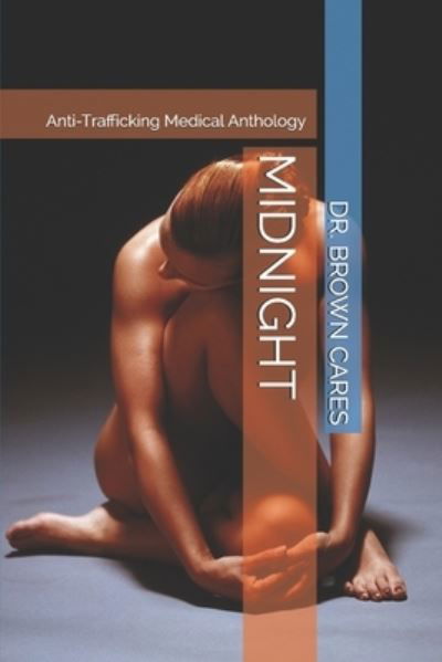 Midnight - Brown - Bücher - Independently Published - 9781653371716 - 20. Juli 2020