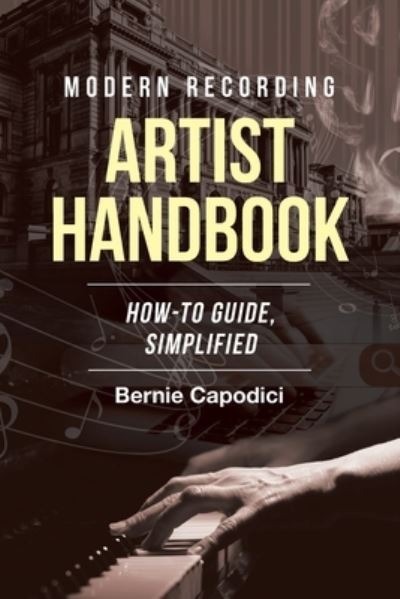 Cover for Bernie Capodici · Modern Recording ARTIST HANDBOOK (Paperback Book) (2020)