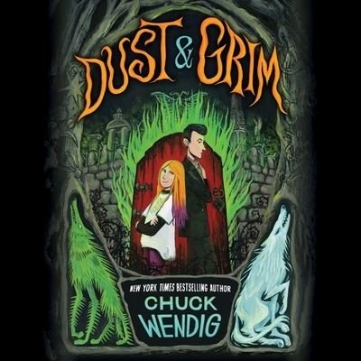 Cover for Chuck Wendig · Dust &amp; Grim (CD) (2021)