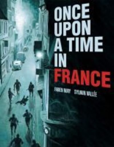 Cover for Fabien Nury · Once Upon a Time in France (Paperback Bog) (2019)