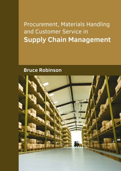 Cover for Procurement, Materials Handling and Customer Service in Supply Chain Management (Hardcover Book) (2018)
