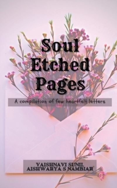 Cover for Vaishnavi Sunil · Soul Etched Pages (Bok) (2021)