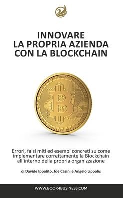 Cover for Ippolito · Innovare la propria azienda con la Blockchain (Paperback Book) (2024)