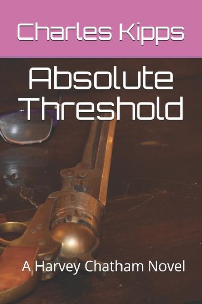Cover for Charles Kipps · Absolute Threshold (Paperback Bog) (2018)