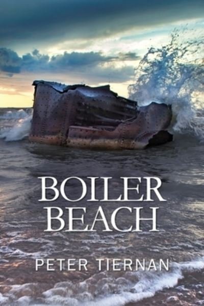Peter Tiernan · Boiler Beach (Paperback Bog) (2021)