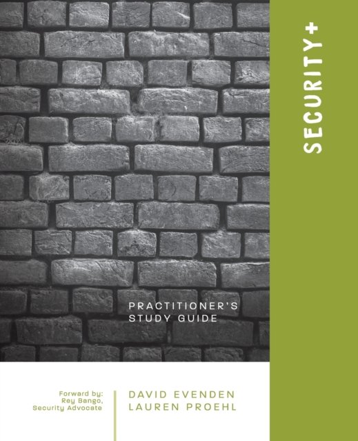 Cover for David Evenden · Security+: A Practitioners Study Guide (Paperback Book) (2020)