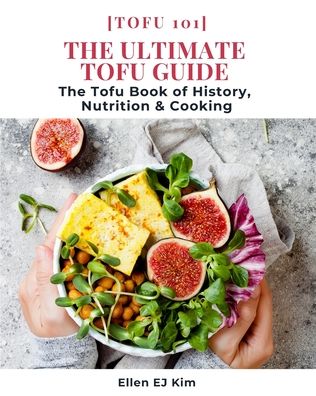 Cover for Ellen Ej Kim · The Ultimate Tofu Guide (Paperback Book) (2020)