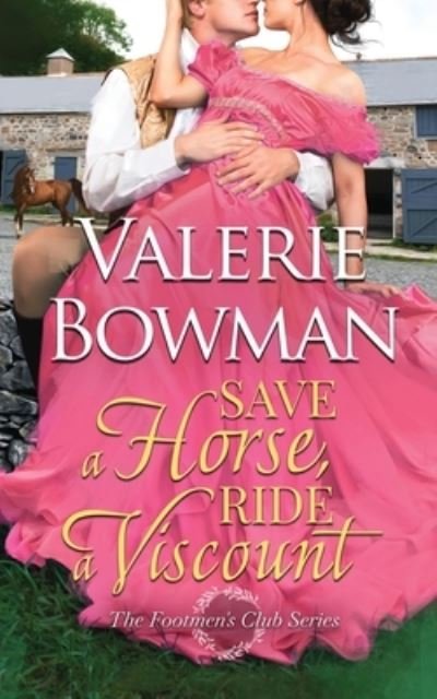 Cover for Valerie Bowman · Save a Horse, Ride a Viscount (Taschenbuch) (2021)