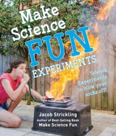 Cover for Jacob Strickling · Make Science Experiments (Paperback Book) (2017)