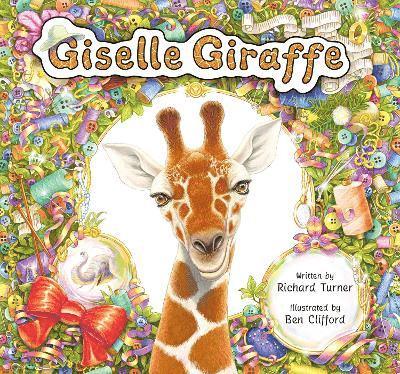 Cover for Richard Turner · Giselle Giraffe (Hardcover Book) (2025)