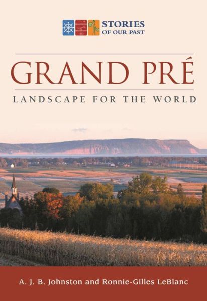 Cover for A J B Johnston · Grand Pre: Landscape for the World (Paperback Book) (2015)