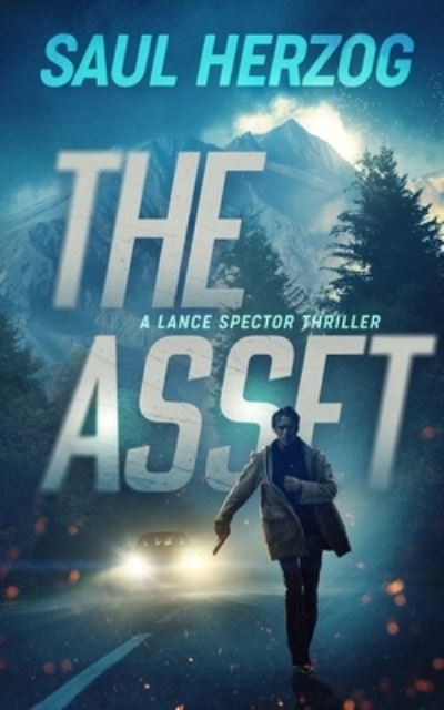 Cover for Saul Herzog · The Asset: A Lance Spector Thriller - Spy Thriller (Paperback Book) (2020)