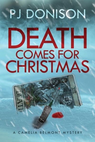 Cover for Pj Donison · Death Comes For Christmas - A Camelia Belmont Mystery (Paperback Book) (2022)